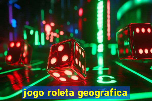 jogo roleta geografica